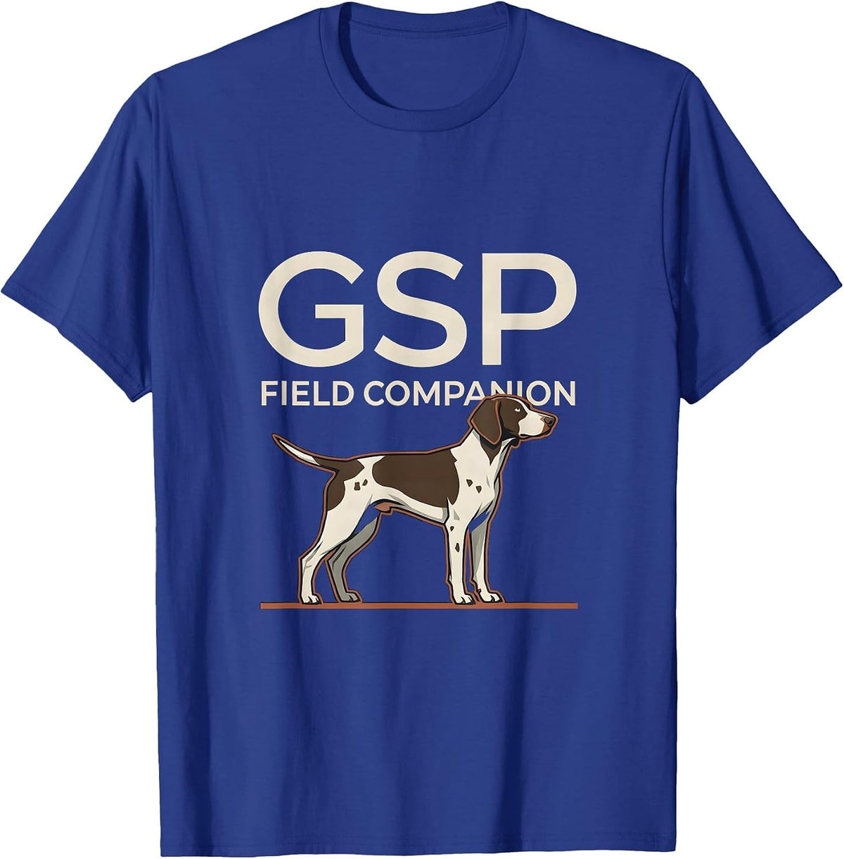 GSP Field Companion Funny German Shorthaired Pointer Dog T-Shirt - Royal Blue