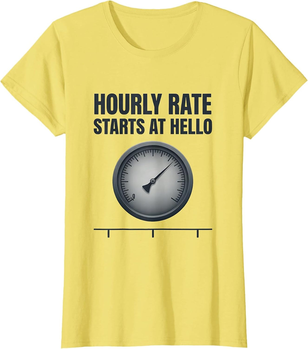 Hourly Rate Starts At Hello Funny Plumber Pipefitter T-Shirt - Lemon Yellow