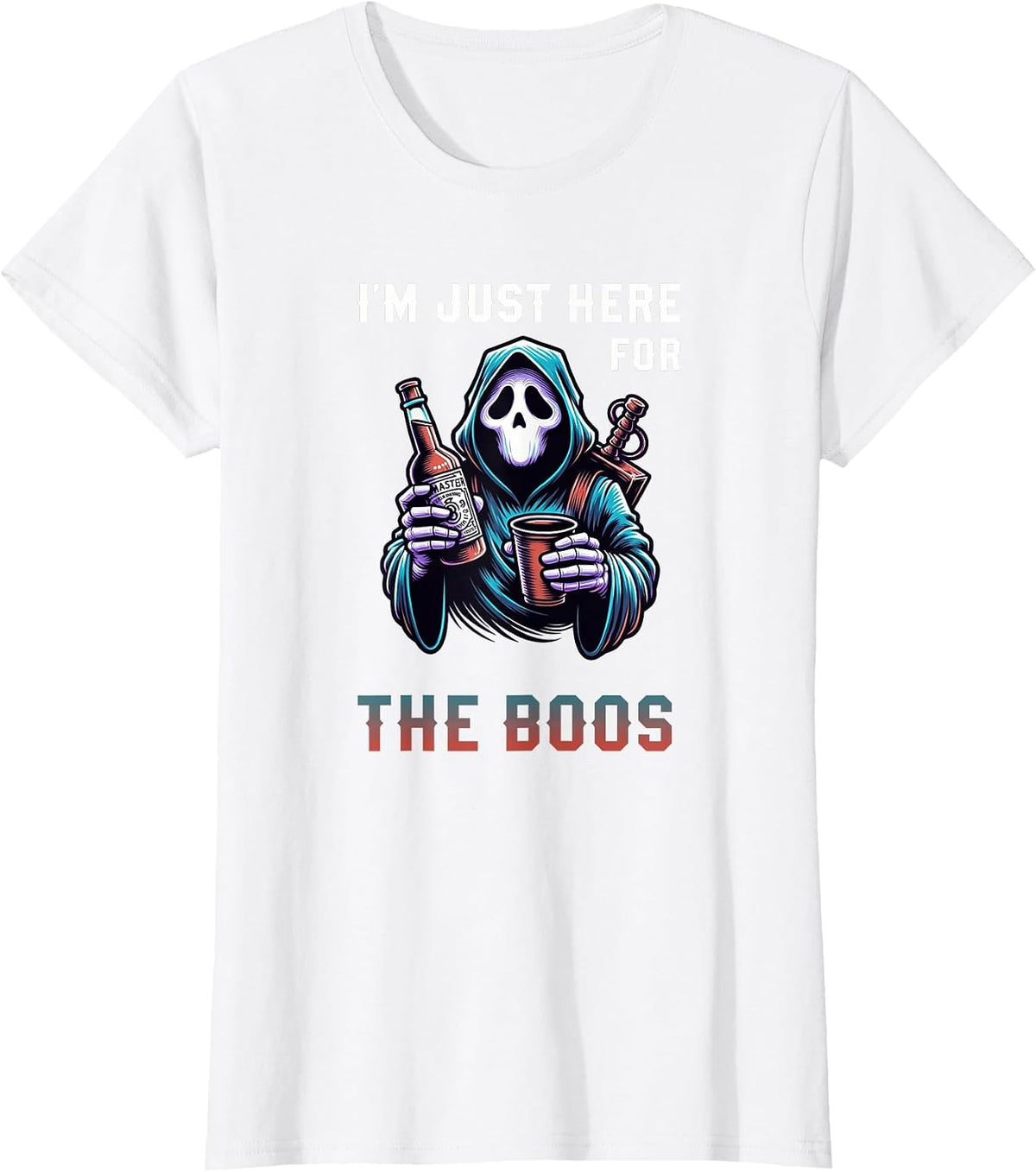 Funny I'm Just Here for The Boos T-Shirt - White