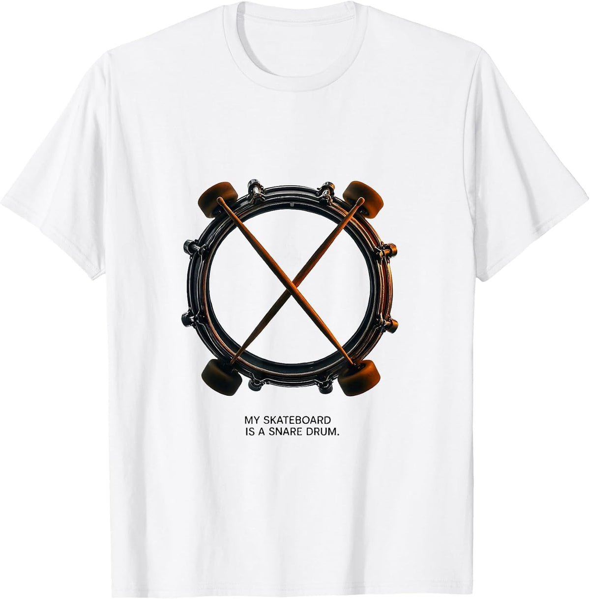 Men's My Skateboard Is A Snare Drum Funny Drummer Percussionist T-Shirt - White