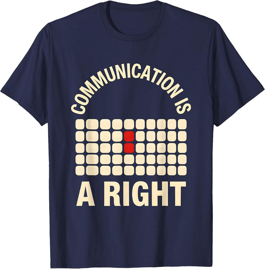 Communication Is A Right Screenprint Poster AAC Awareness T-Shirt - Navy Blue