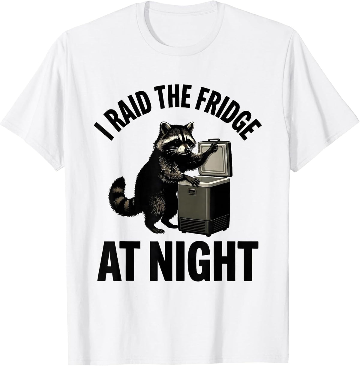 Men's I Raid The Fridge At Night Funny Raccoon Trash Panda Humor T-Shirt - White