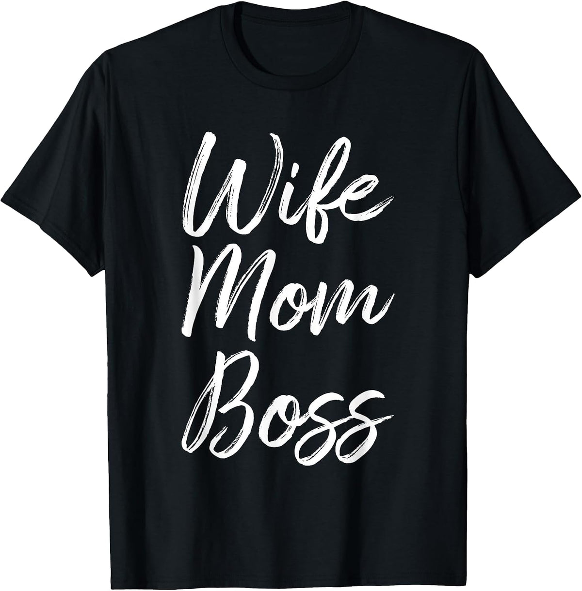Wife Mom Boss Lady Funny Mommy Cute T-Shirt - Black