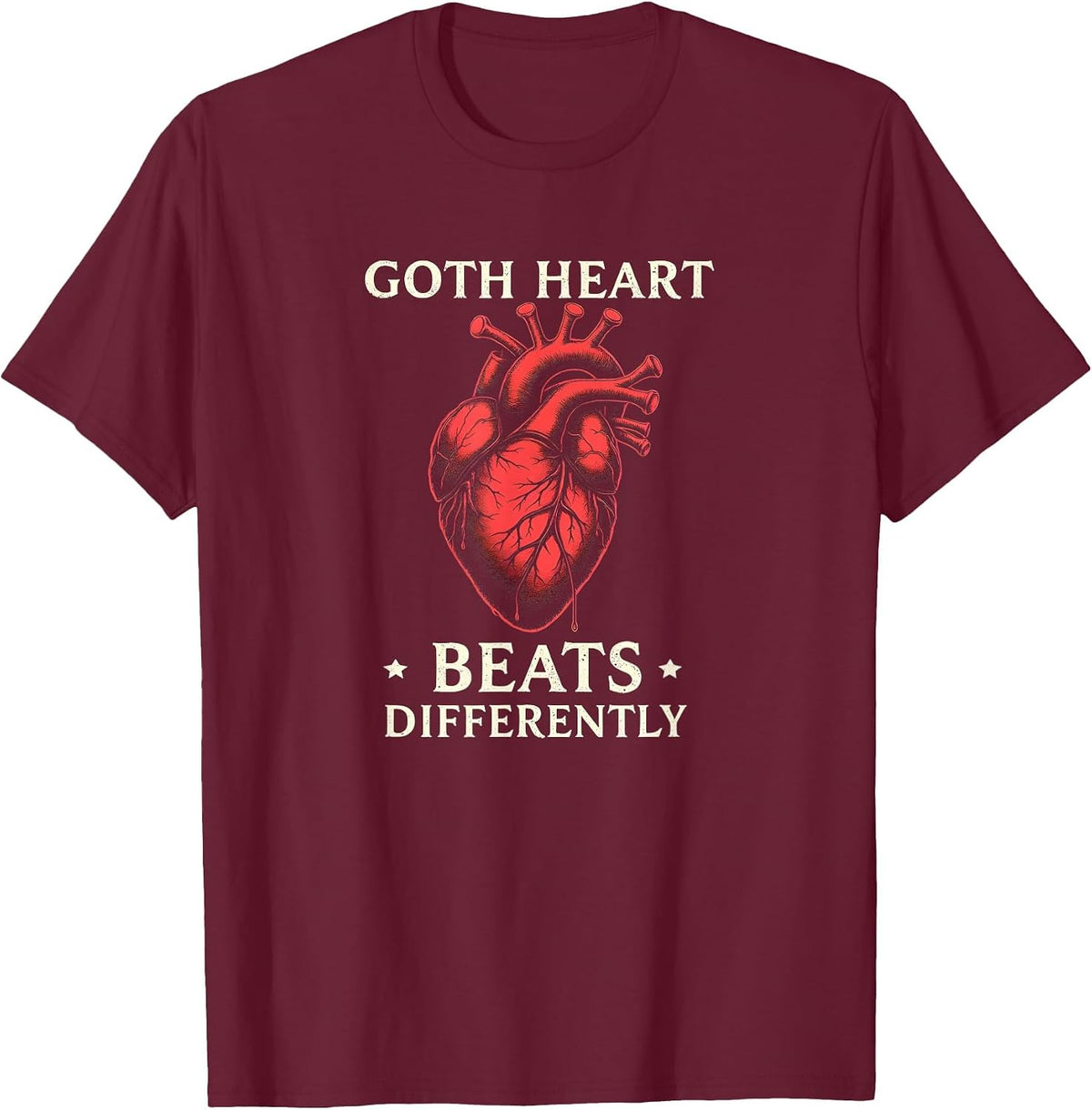Goth Heart Beats Differently Dark Romance Design T-Shirt - Burgundy