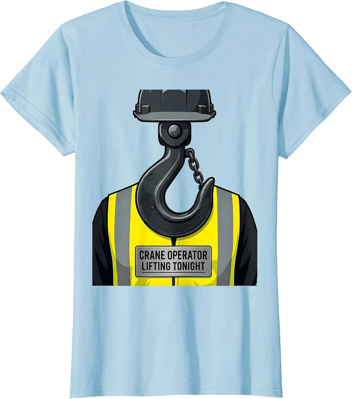Crane Operator — Lifting Tonight Costume Halloween Party T-Shirt - Baby Blue