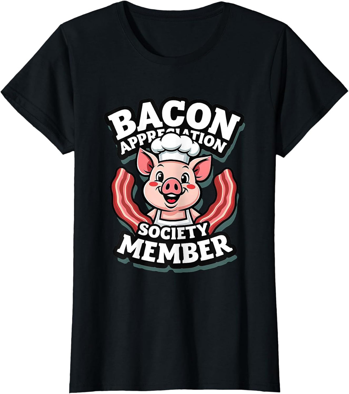 Bacon Appreciation Society Member Funny Design T-Shirt - Black