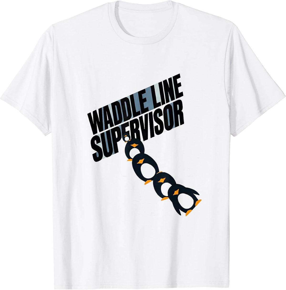 Men's Waddle Line Supervisor Funny Penguin Animal Lover Halloween T-Shirt - White