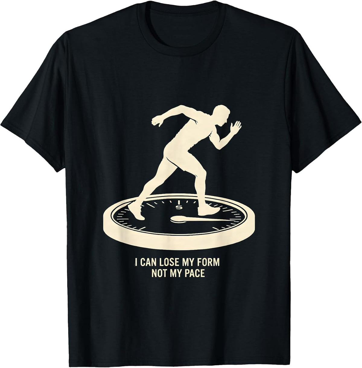 Men's I Can Lose My Form, Not My Pace Funny Runner Gift Running T-Shirt - Black