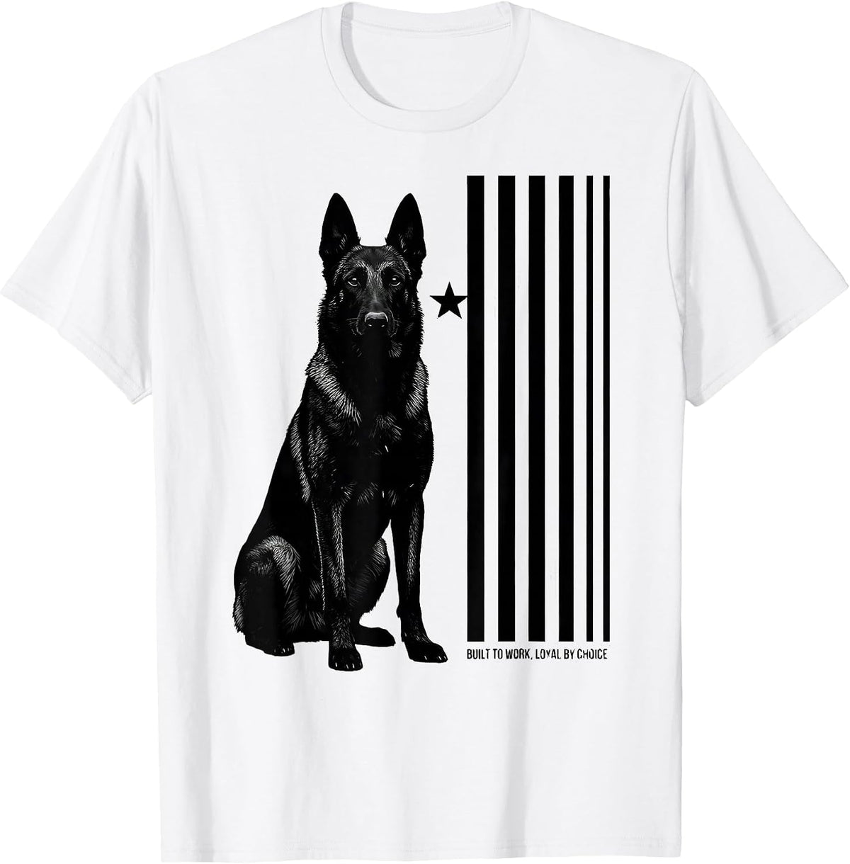 Men's Built To Work, Loyal By Choice Belgian Malinois Dog Breed T-Shirt - White