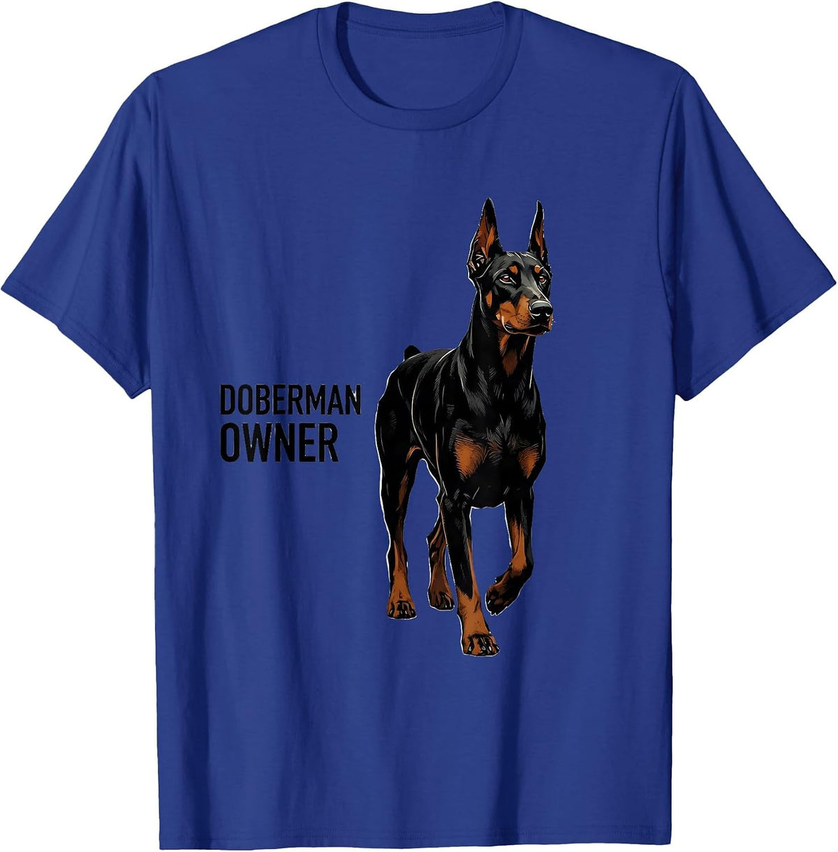Doberman Owner Dobie Silhouette Dog Mom Dad Pet Lover T-Shirt - Royal Blue