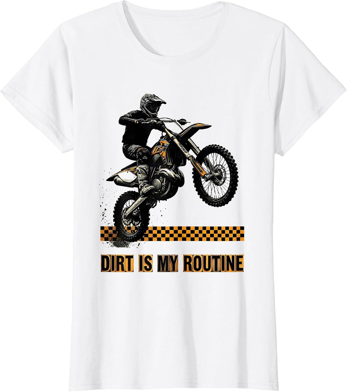 Dirt Is My Routine Wood Type Letterpress Motocross Rider T-Shirt - White