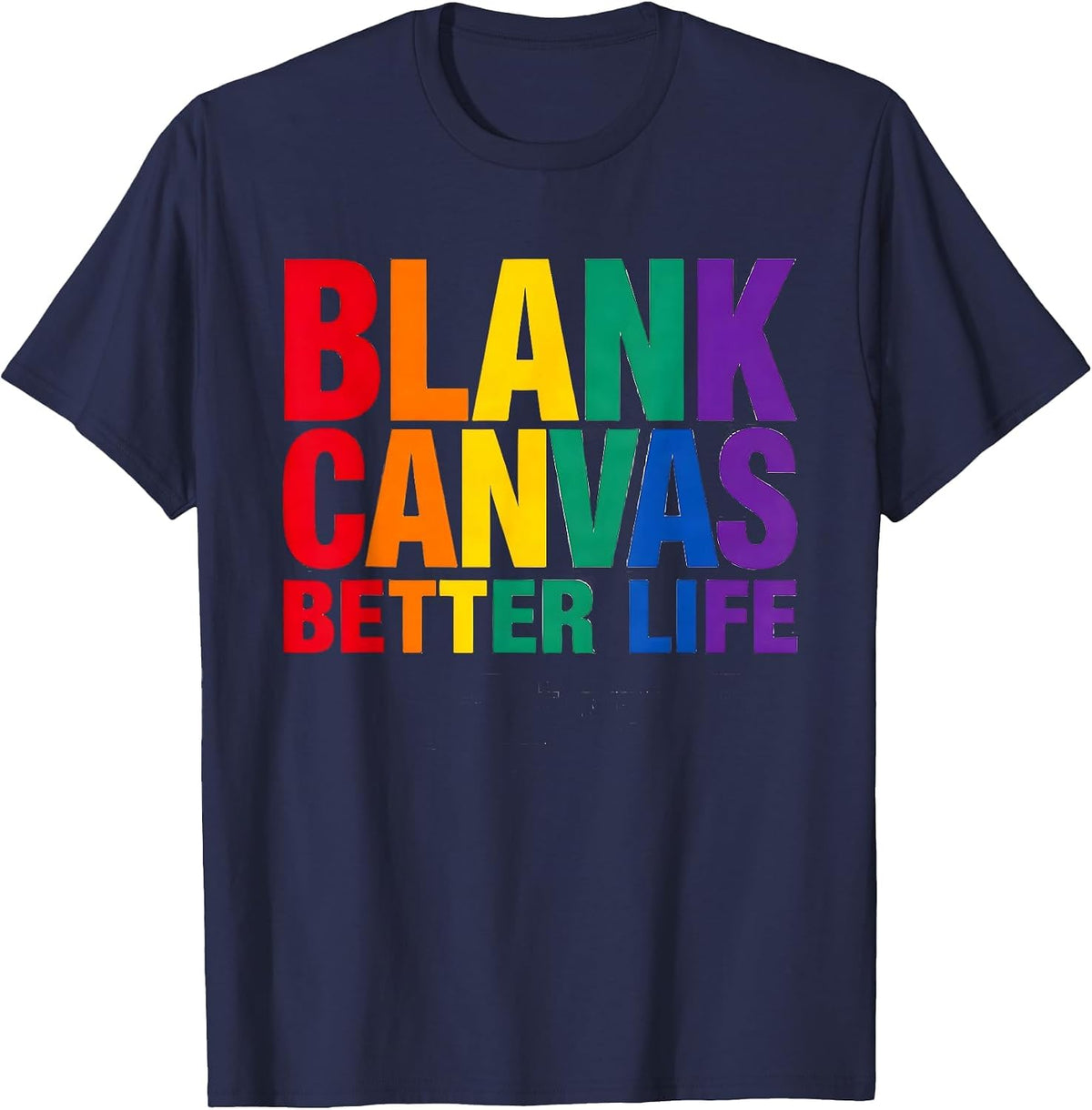 Blank Canvas Better Life Anti-Tattoo Design T-Shirt - Navy Blue