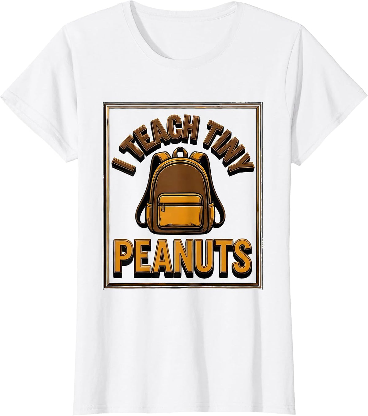 Women's I Teach Tiny Peanuts Funny Preschool Teacher Back To School T-Shirt - White