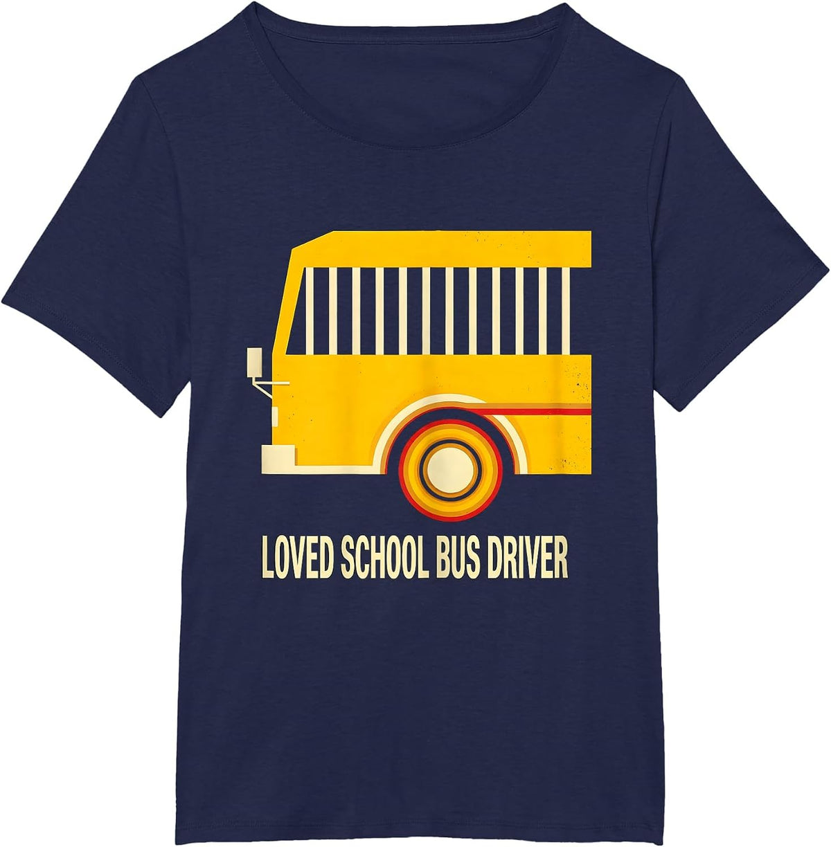 Women's Loved School Bus Driver Funny Bus Driver Appreciation Gift T-Shirt - Navy Blue