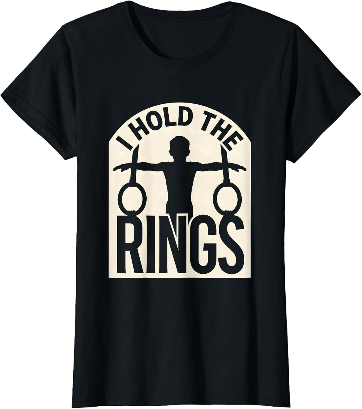 Women's I Hold The Rings Funny Gymnastics Gift Kids Youth Athlete T-Shirt - Black