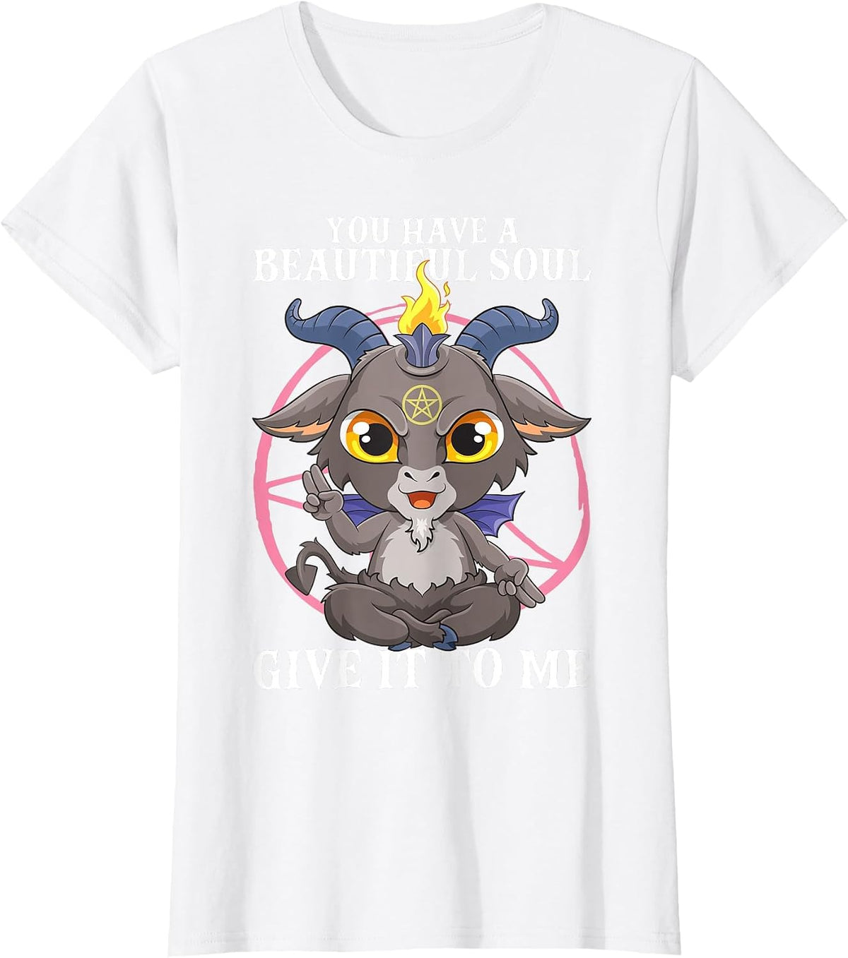 You Have a Beautiful Soul Satanic Baphomet Demon Satan Goat T-Shirt - White