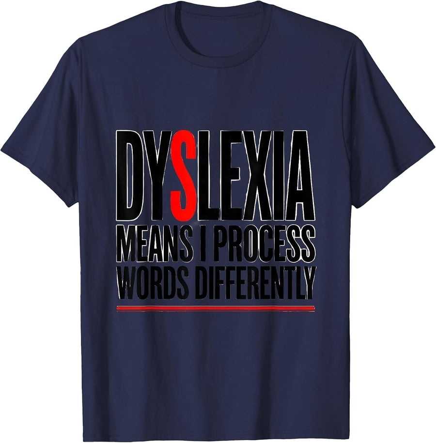 Dyslexia Means I Process Words Differently Dyslexia T-Shirt - Navy Blue