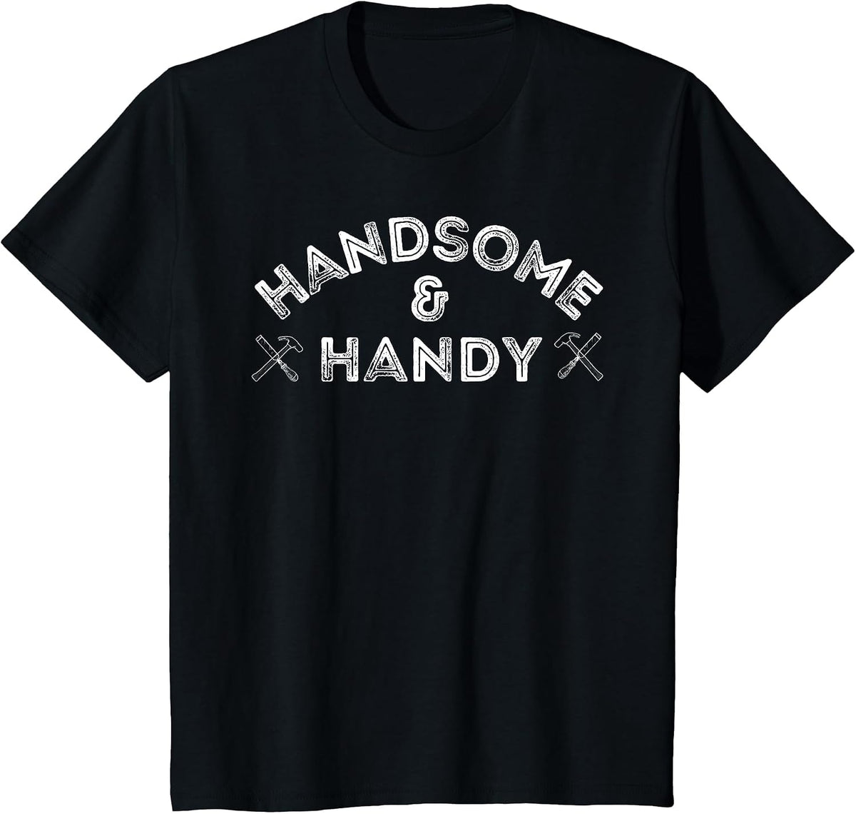 Handsome and Handy Funny Dad DIY Woodworking T-Shirt - Black