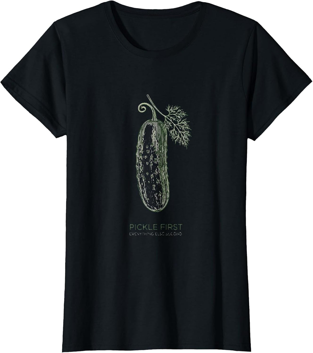 Women's Pickle First Everything Else Second Funny Design T-Shirt - Black