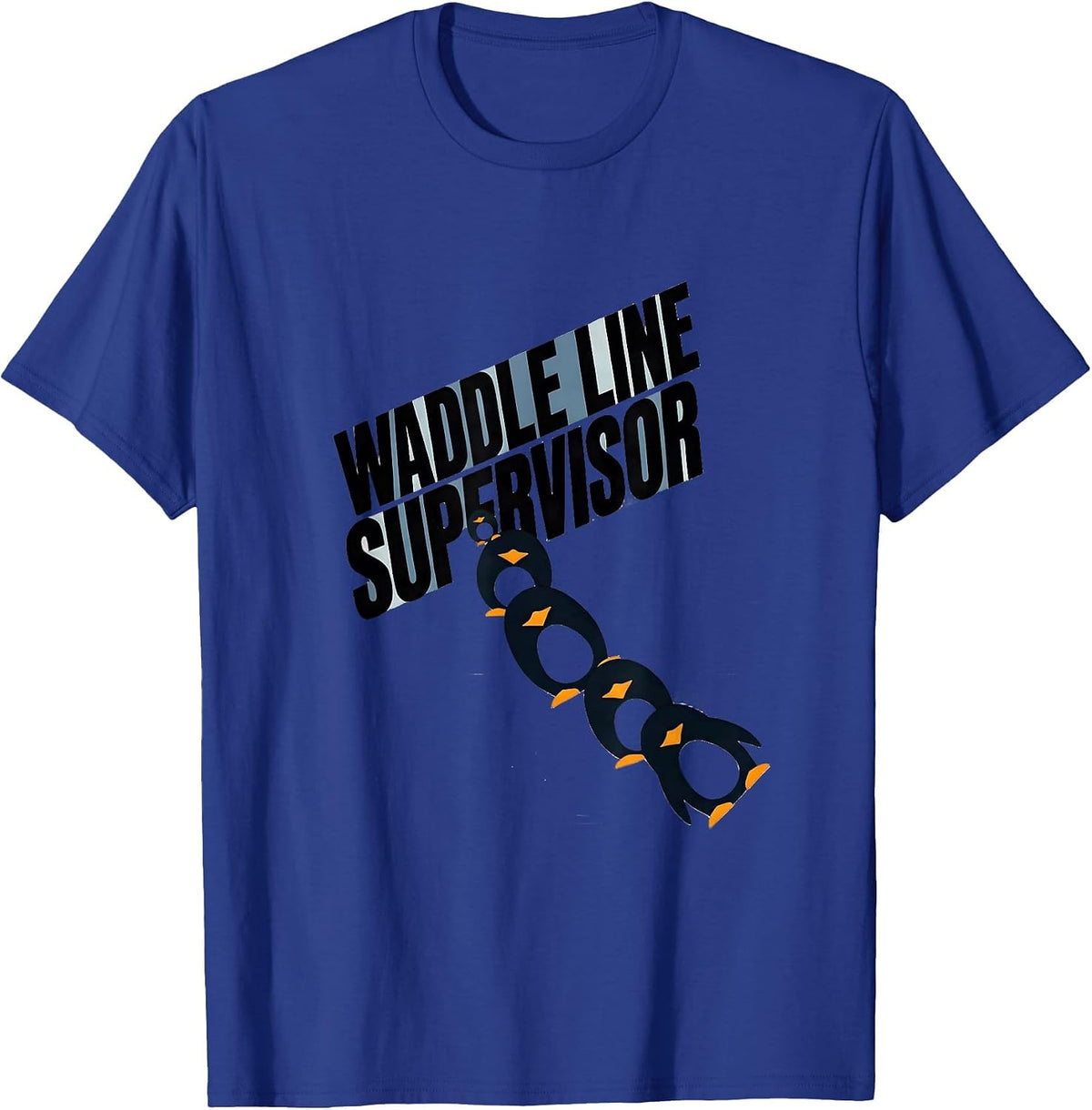 Men's Waddle Line Supervisor Funny Penguin Animal Lover Halloween T-Shirt - Royal Blue