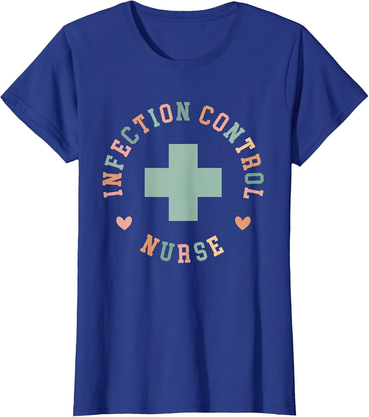Infection Control Nurse Best Infection Prevention Nurse T-Shirt - Royal Blue