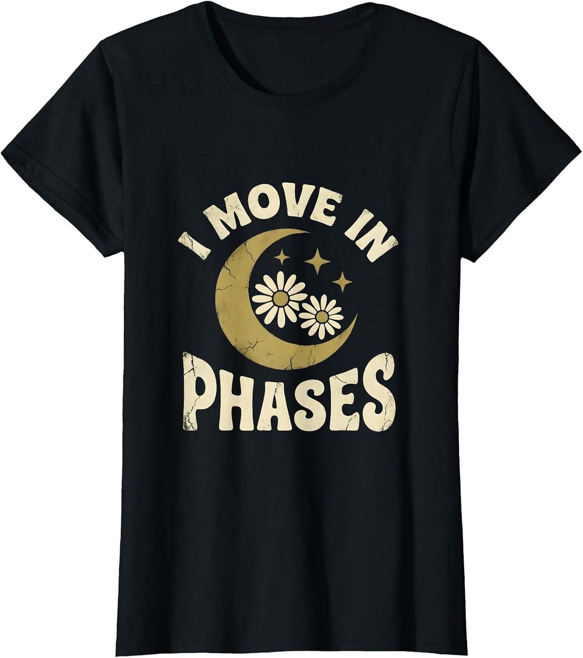 Women's I Move In Phases Boho Celestial Moon Phase Astrology T-Shirt - Black