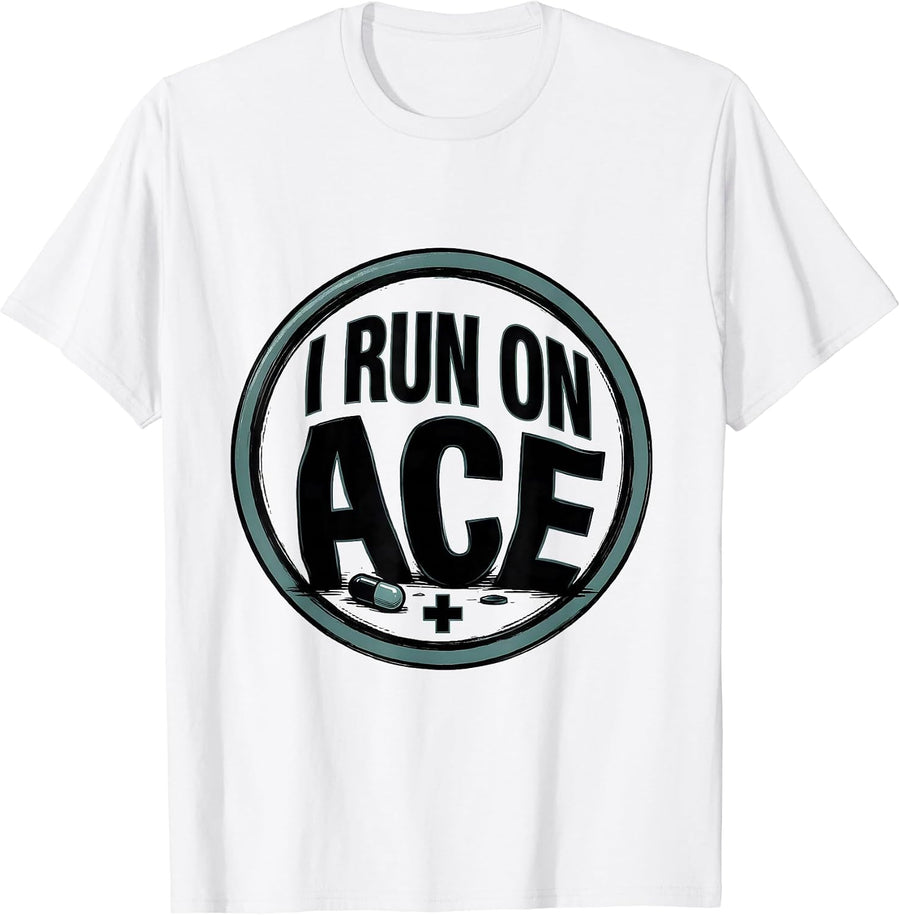 Men's I Run On Ace Funny Veterinarian Gift Vet Tech Occupation T-Shirt - White
