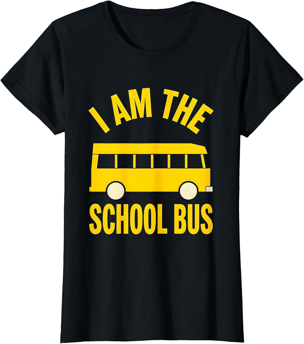 I Am The School Bus Funny School Bus Driver Costume T-Shirt - Black