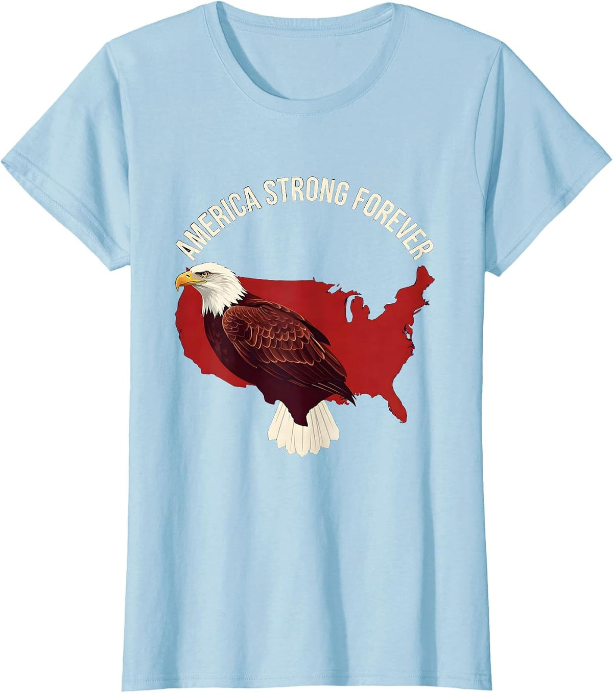America Strong Forever Patriot Day Design T-Shirt - Baby Blue
