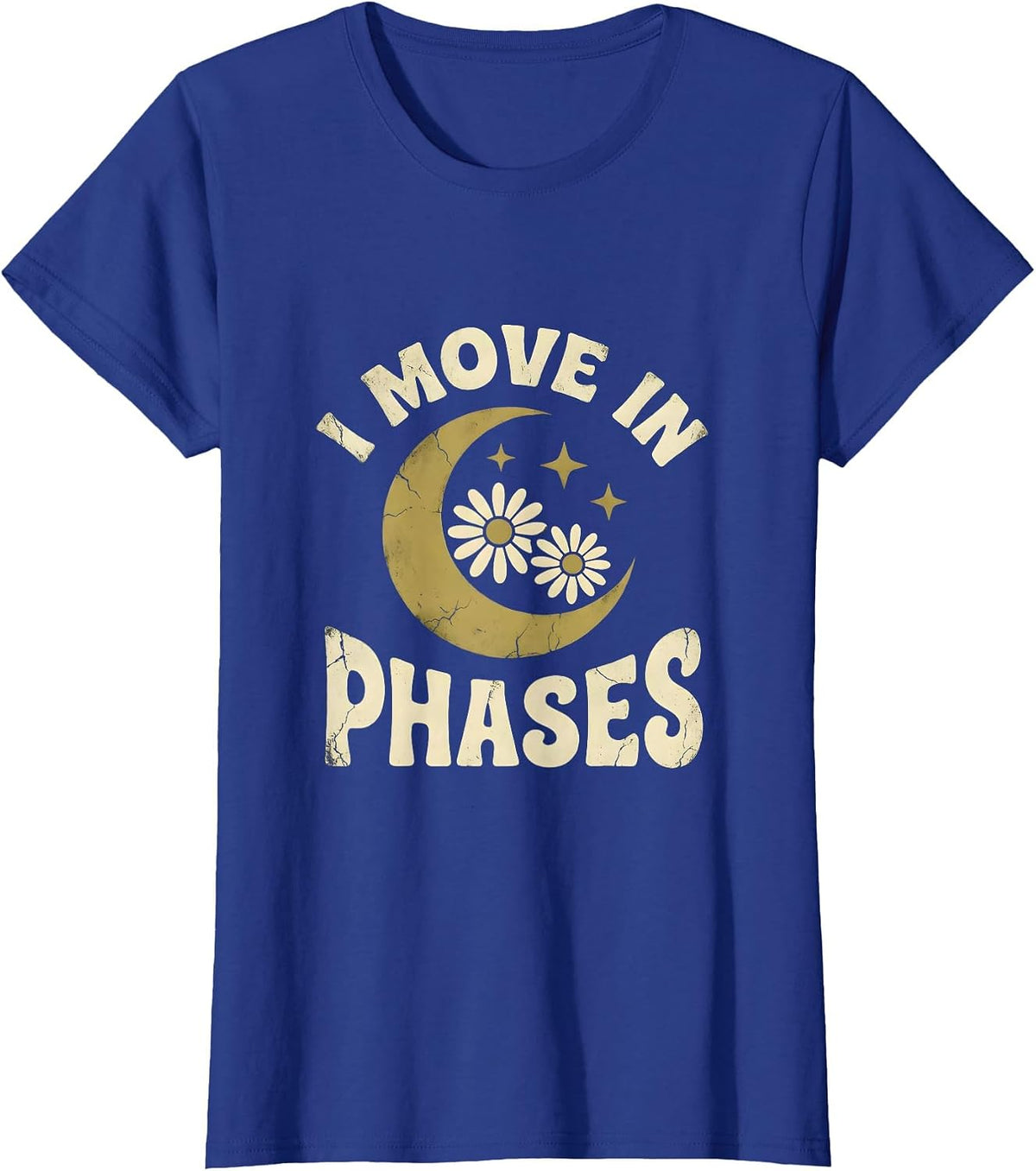 Women's I Move In Phases Boho Celestial Moon Phase Astrology T-Shirt - Royal Blue