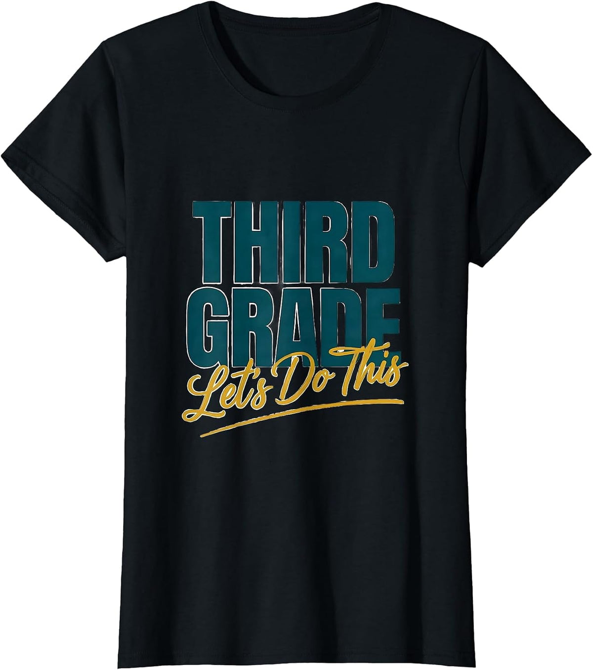 Women's Third Grade Let's Do This Funny Teacher Back To School Humor T-Shirt - Black