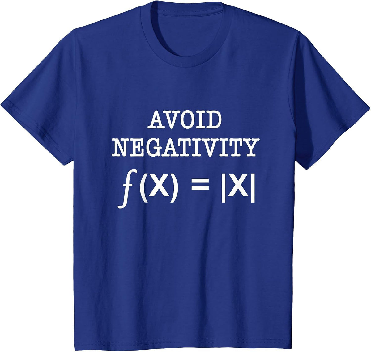 Avoid Negativity Funny Math Problem Engineer Science Teacher T-Shirt - Royal Blue