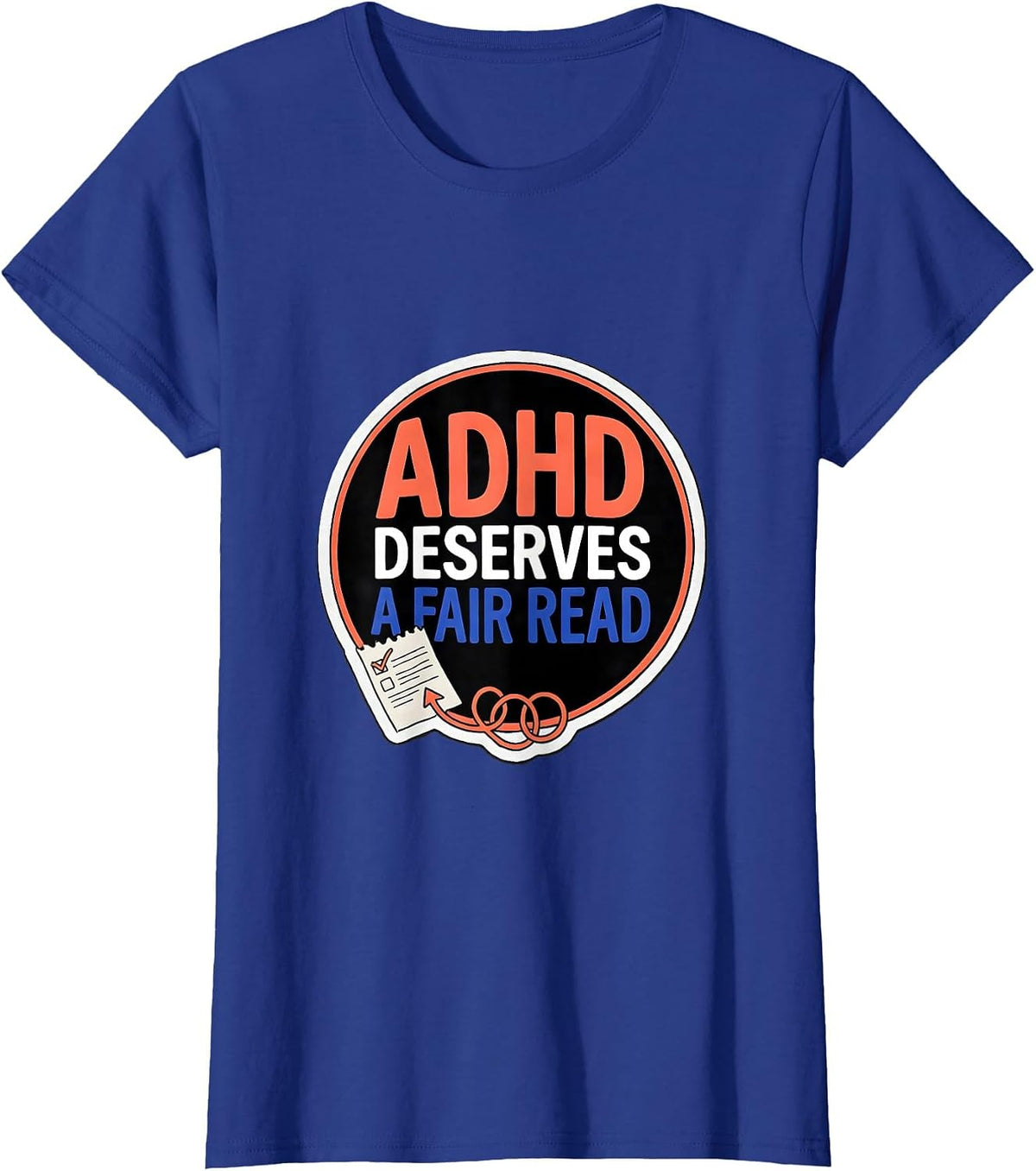 Women's ADHD Deserves A Fair Read Neurodivergent Support Humor T-Shirt - Royal Blue