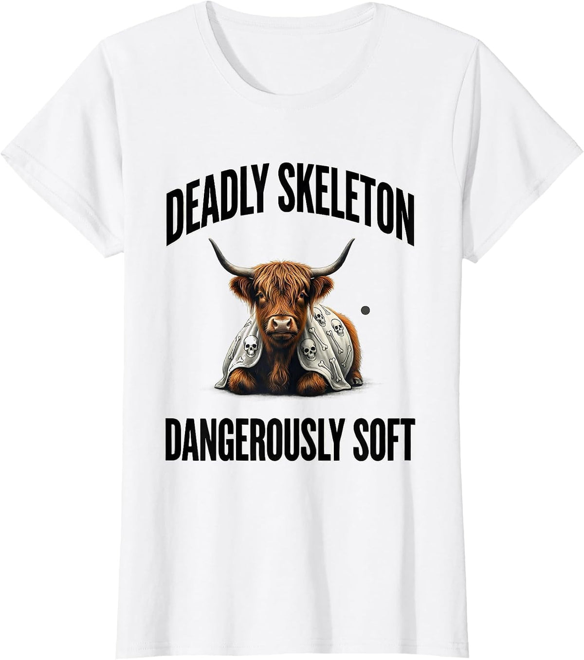 Deadly Skeleton Dangerously Soft Cute Highland Cow Halloween T-Shirt - White