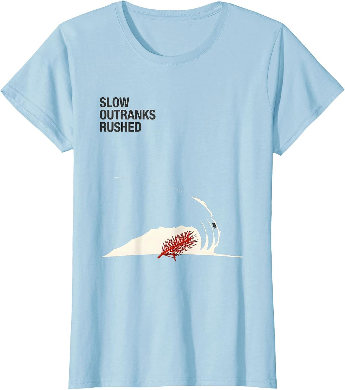 Slow Outranks Rushed Funny Sloth Lover Christmas Ugly T-Shirt - Baby Blue