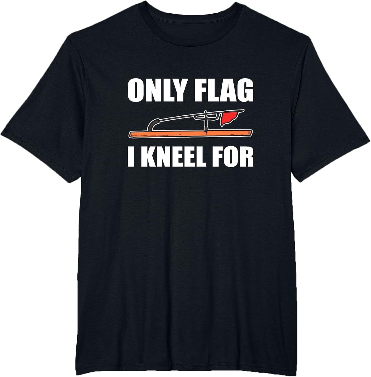 Only Flag I Kneel for - Ice Fishing Red Flag T-Shirt - Black