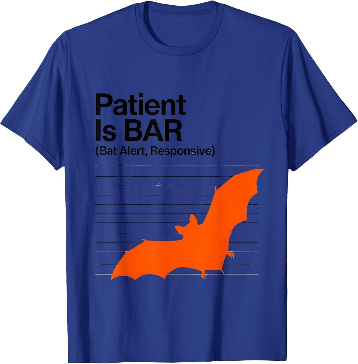 Patient Is BAR Bat Alert Responsive Funny Vet Tech Halloween T-Shirt - Royal Blue