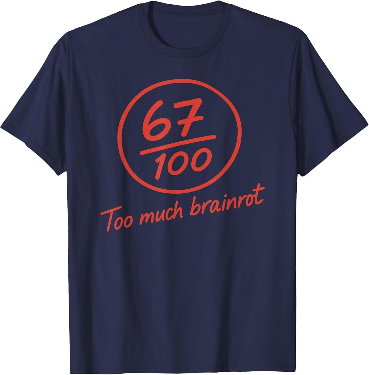 6 7 Brainrot Elementary Teacher Meme Funny 67 Six Seven T-Shirt - Navy Blue