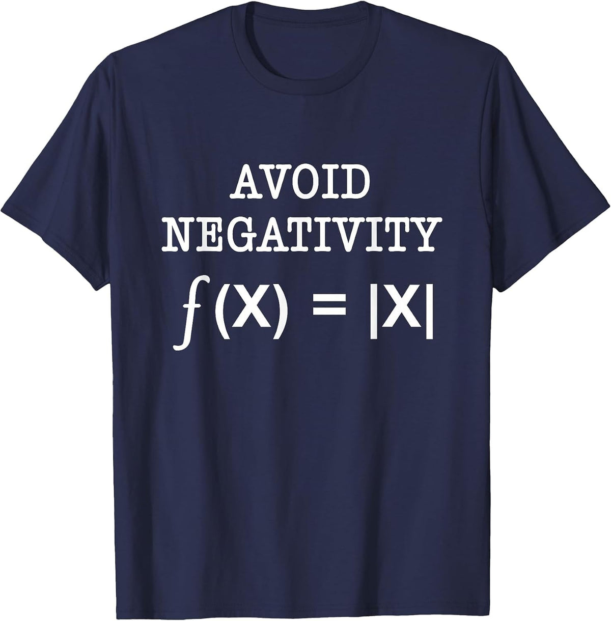Avoid Negativity Funny Math Problem Engineer Science Teacher T-Shirt - Navy Blue