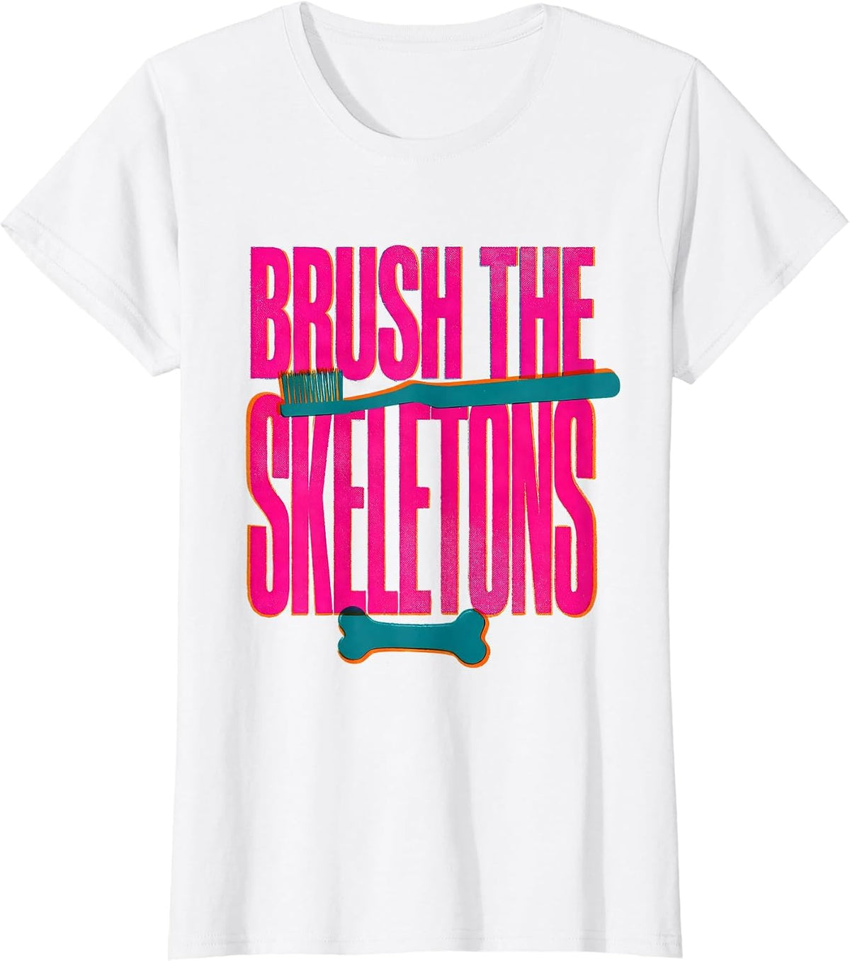 Brush the Skeletons Risograph Halloween Dentist Dental Humor T-Shirt - White