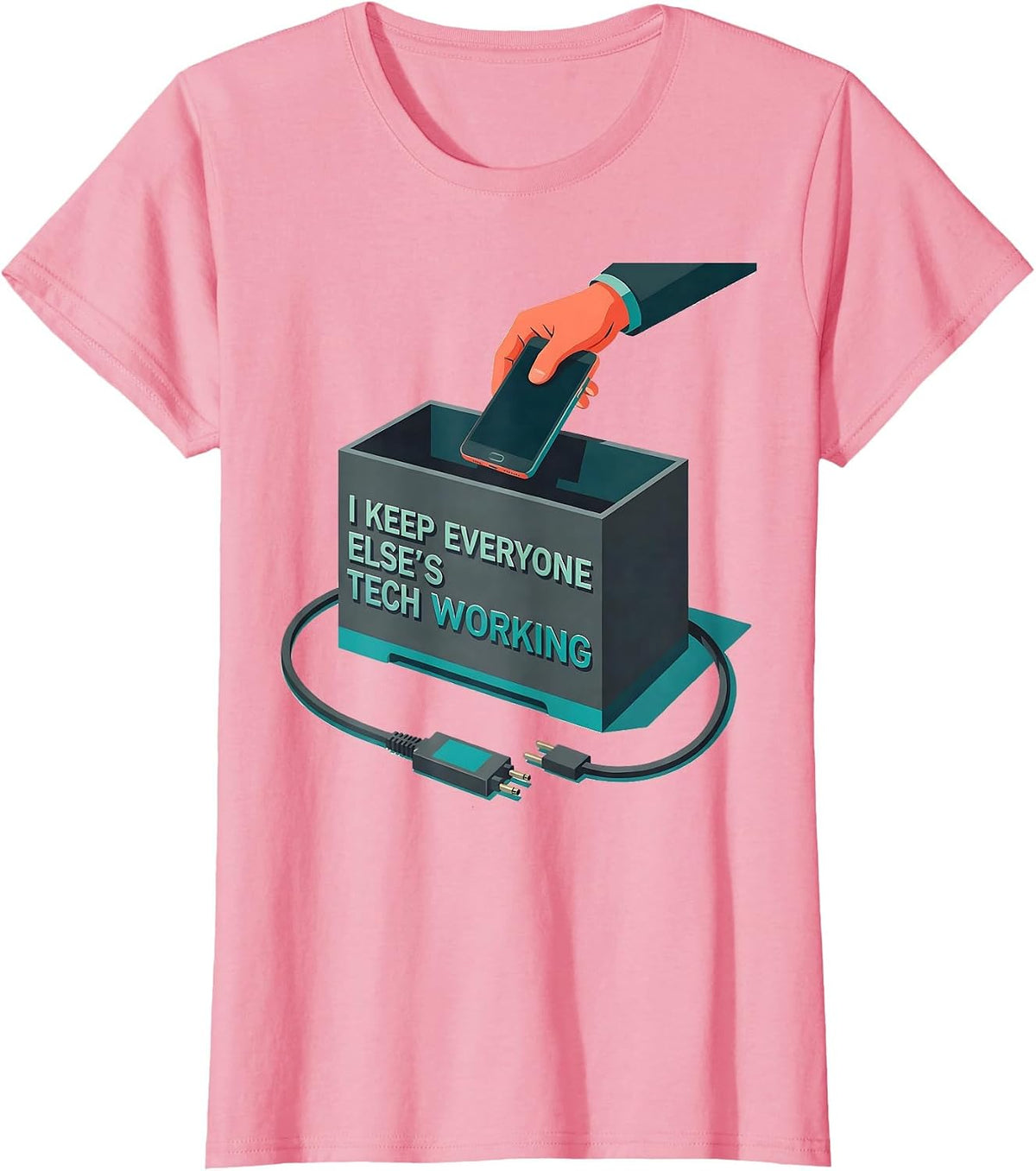 Women's I Keep Everyone Else's Tech Working Funny IT Tech Support T-Shirt - Pink
