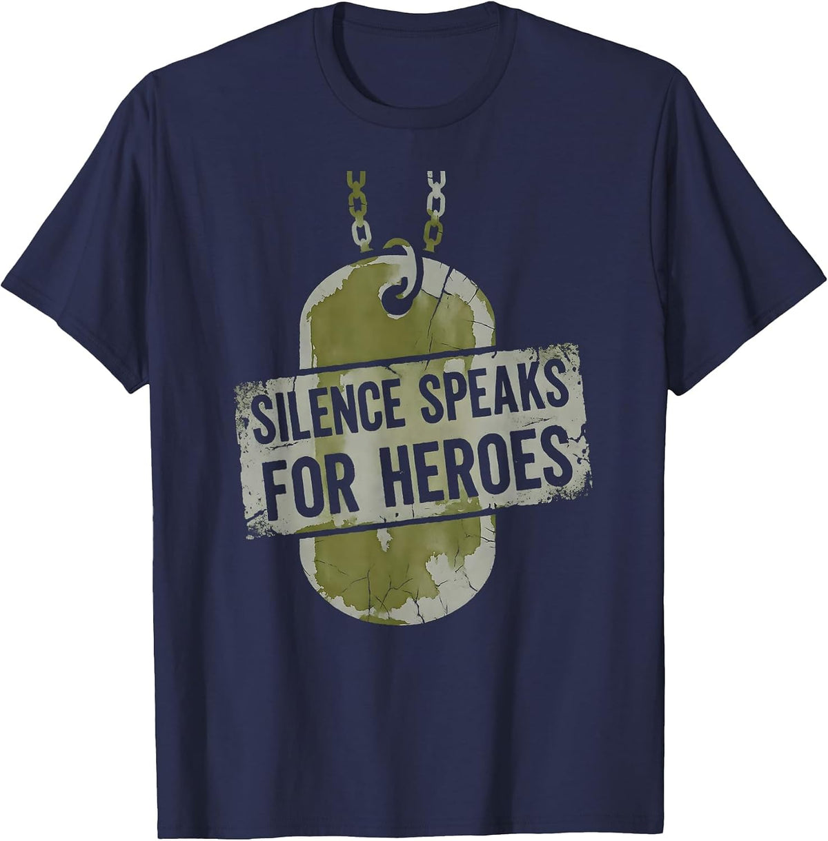 Silence Speaks For Heroes Veteran Tribute Design T-Shirt - Navy Blue