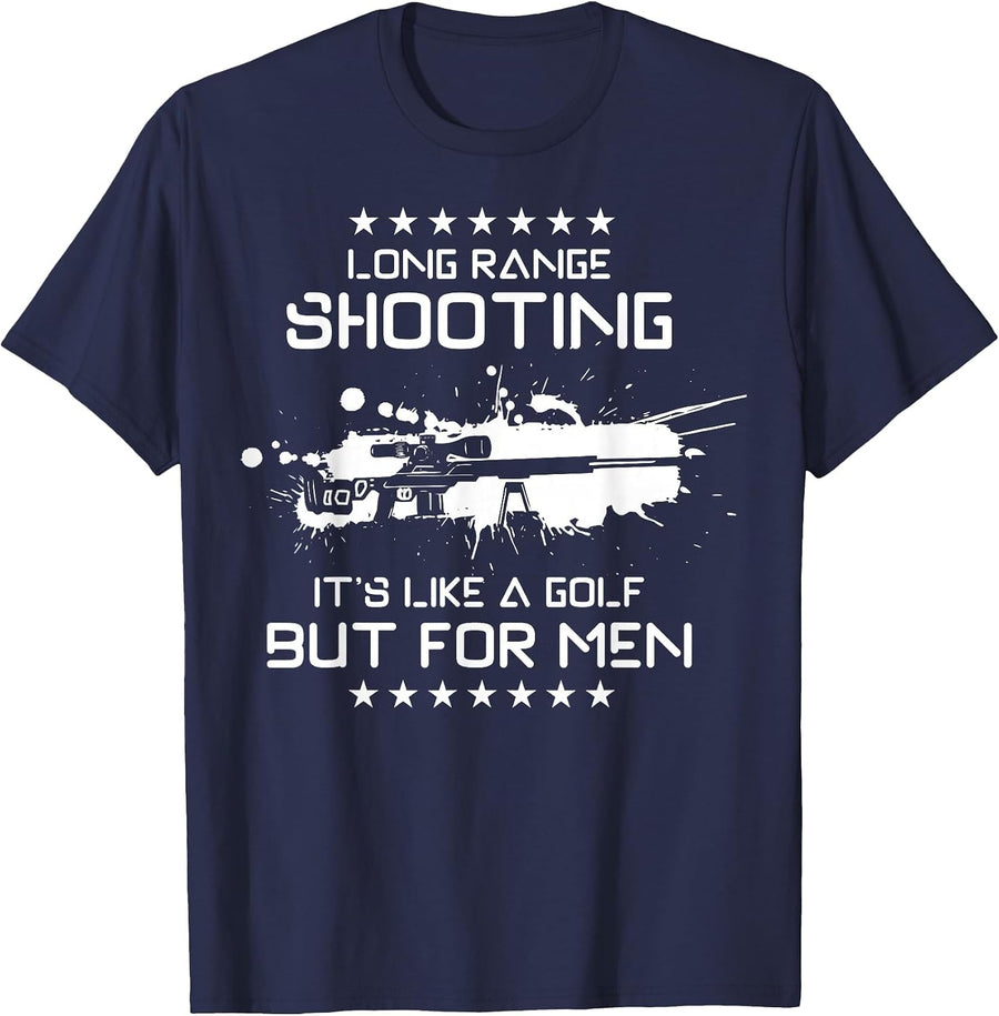 Long Range Shooting, It's Like Golf But for Men T-Shirt - Navy Blue