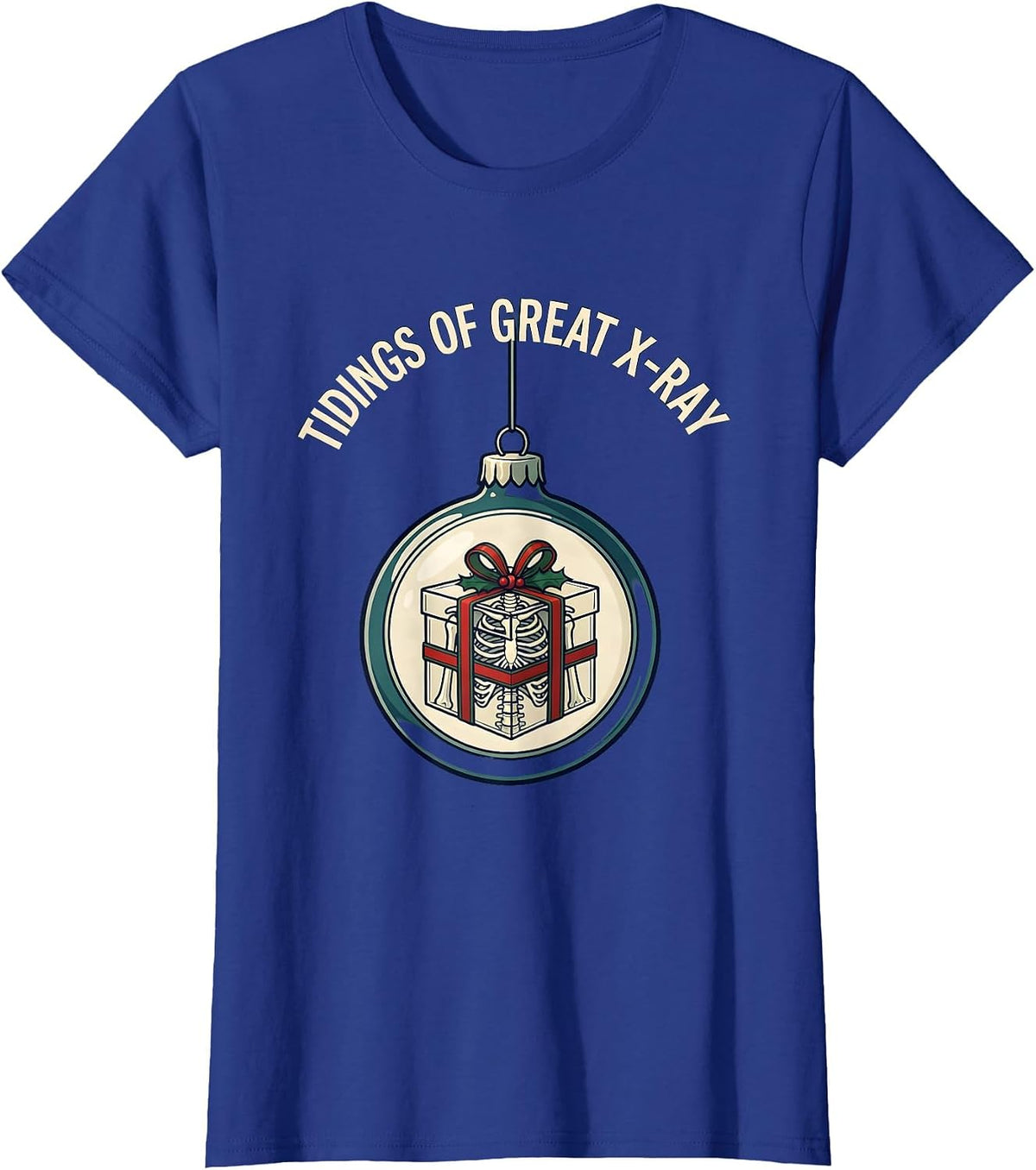 Women's Tidings Of Great X-Ray Funny Radiology Tech Christmas T-Shirt - Royal Blue