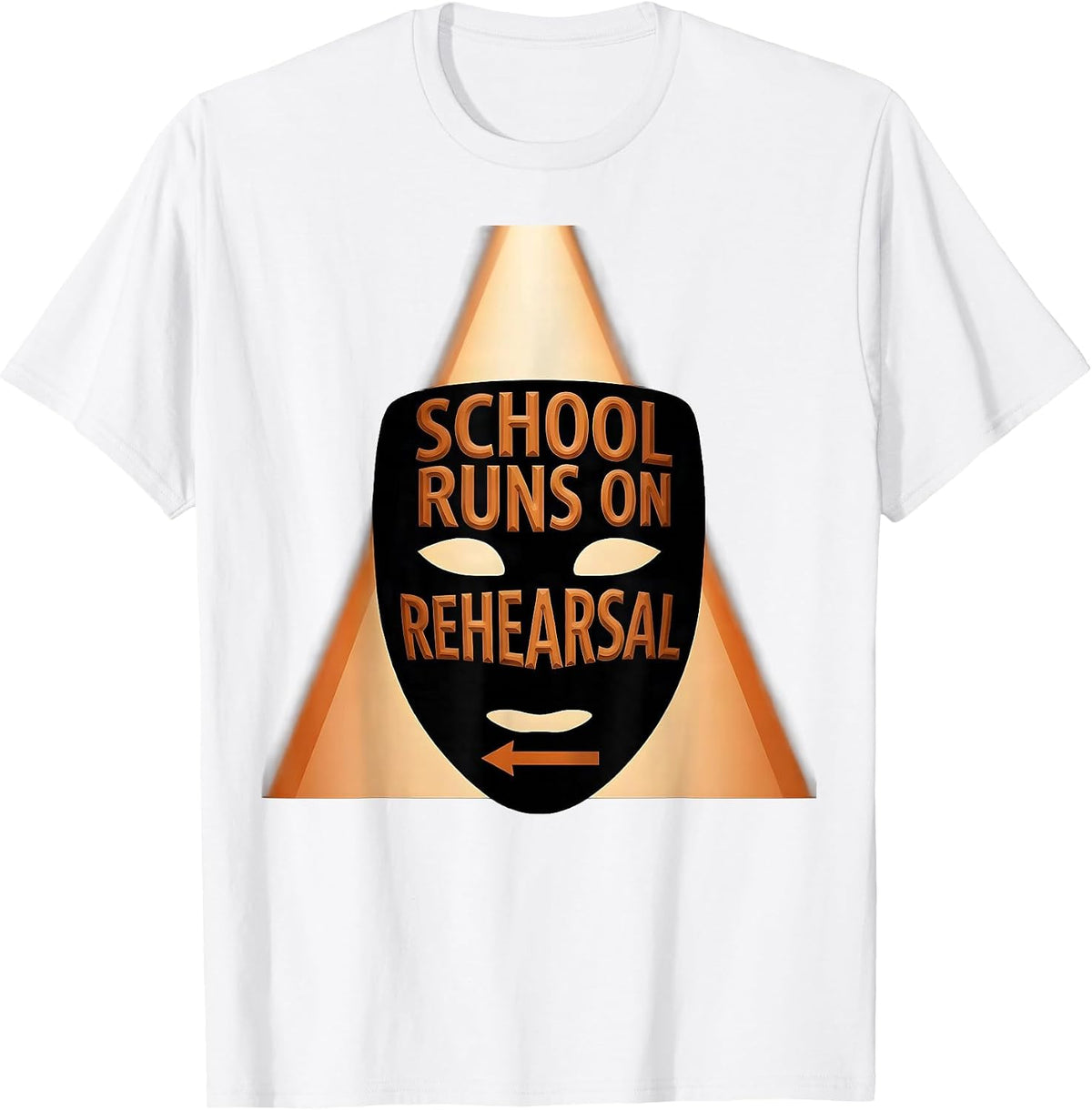 School Runs On Rehearsal Funny Drama Club Back To School T-Shirt, Men, White, Small - As Pictured