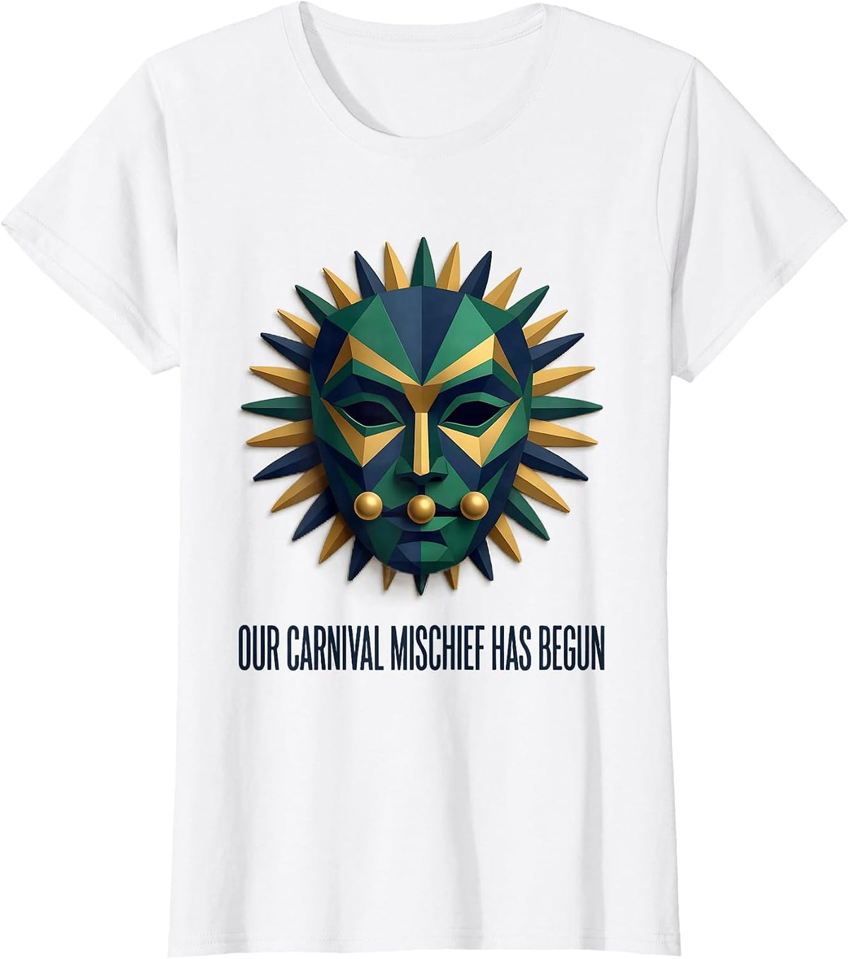 Women's Our Carnival Mischief Has Begun Art Deco Mardi Gras Party T-Shirt - White