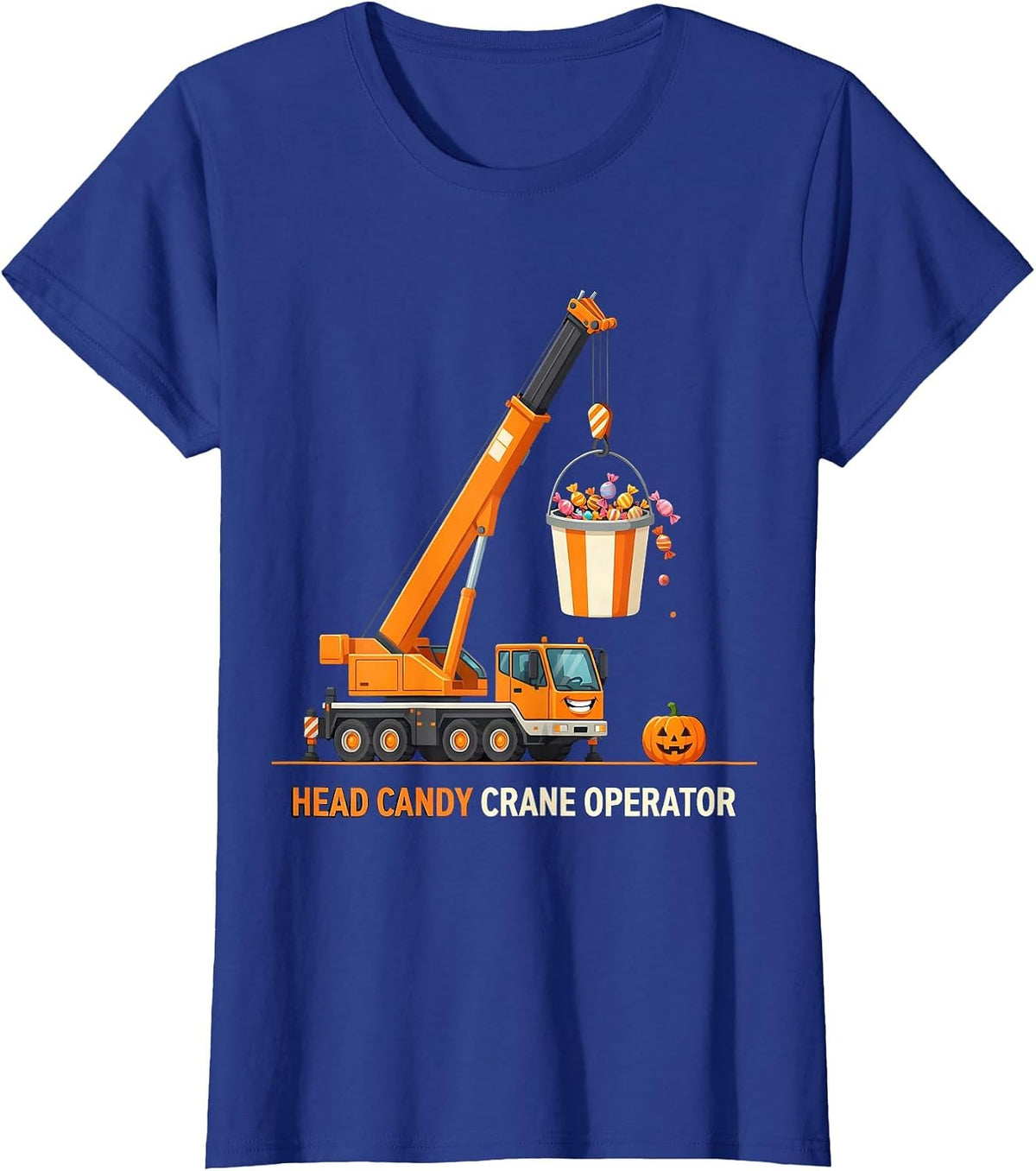 Women's Head Candy Crane Operator Funny Construction Truck Halloween T-Shirt - Royal Blue