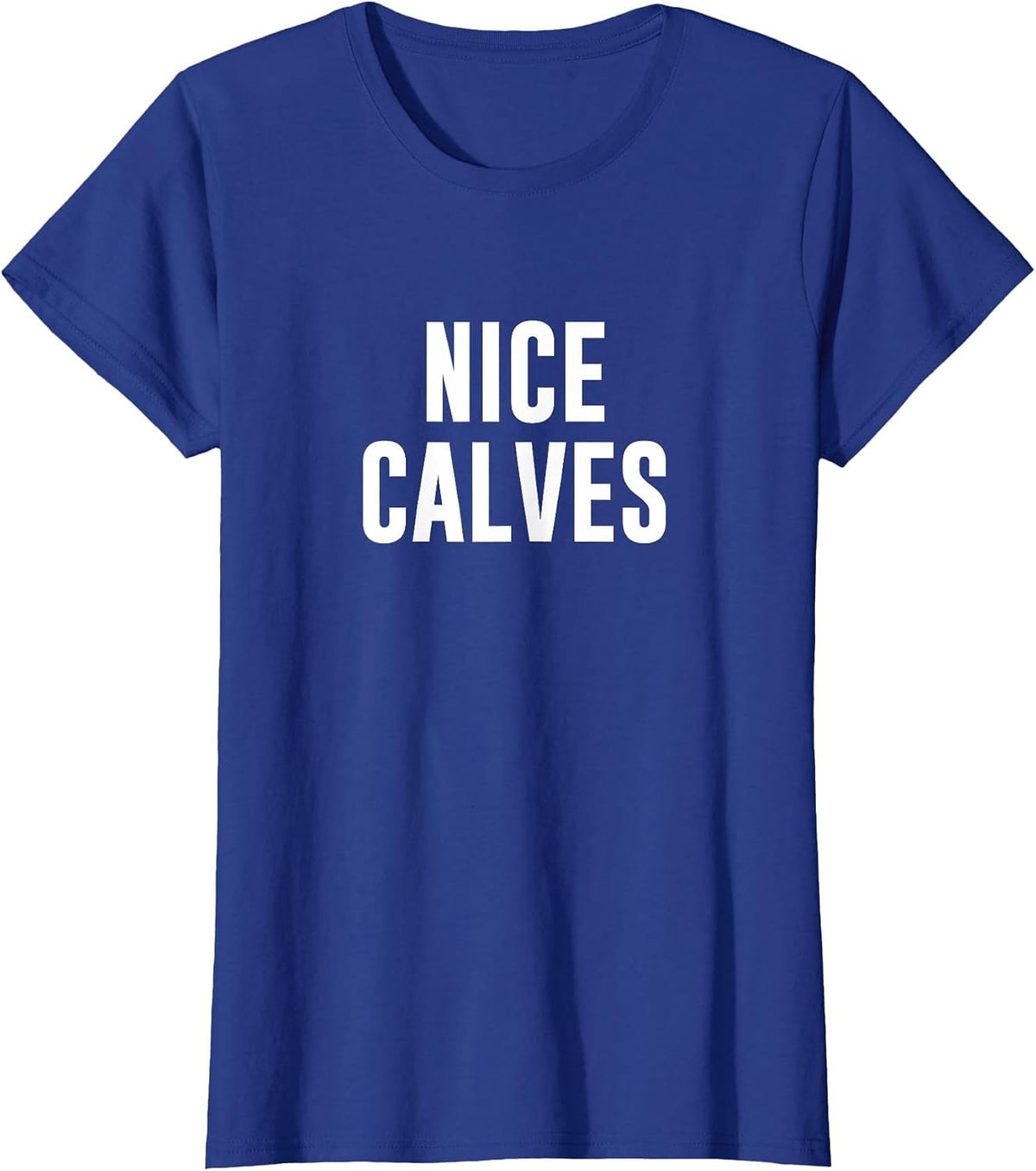 Nice Calves T-Shirt - Royal Blue
