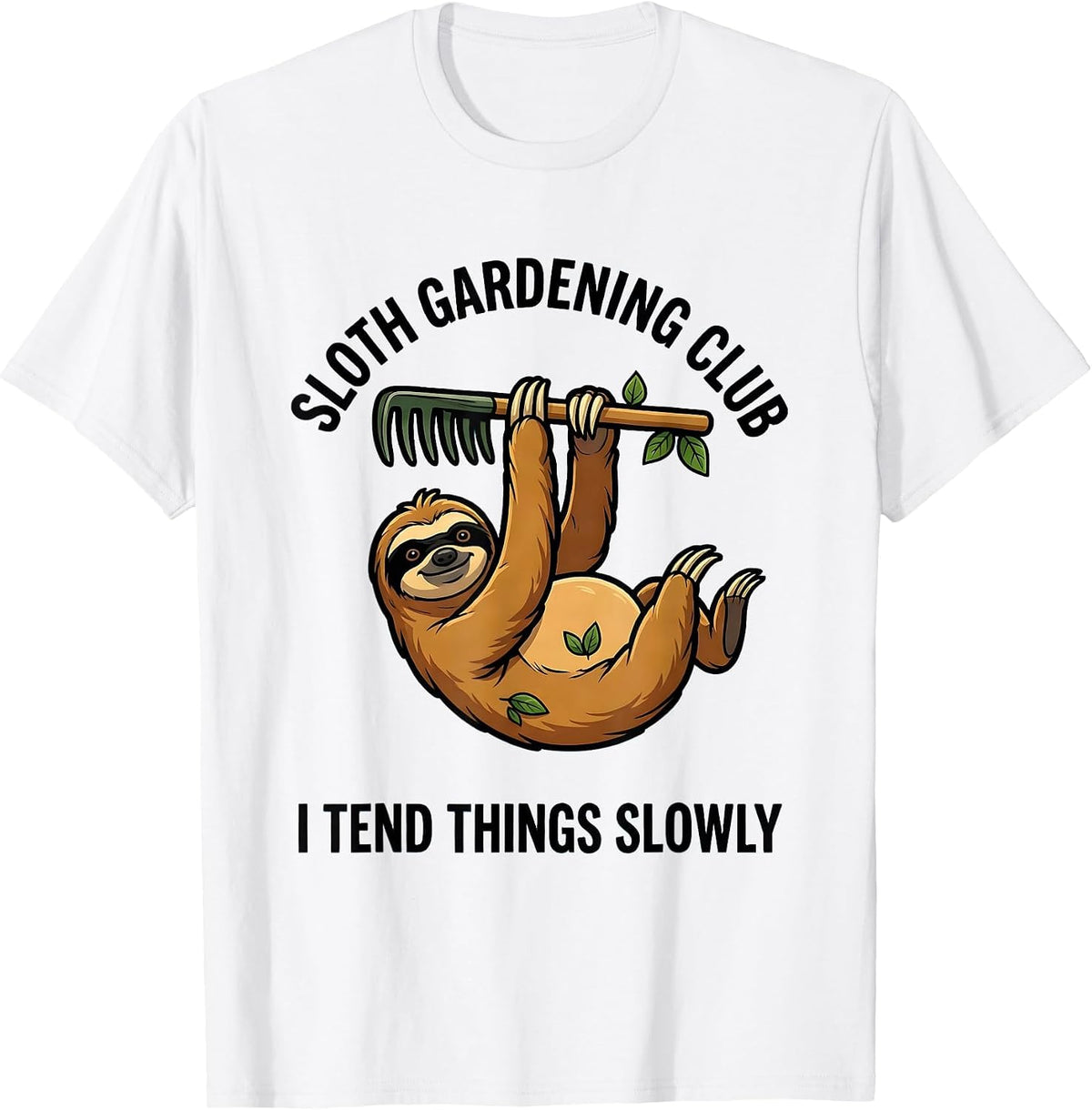 Men's Sloth Gardening Club I Tend Things Slowly Funny T-Shirt - White