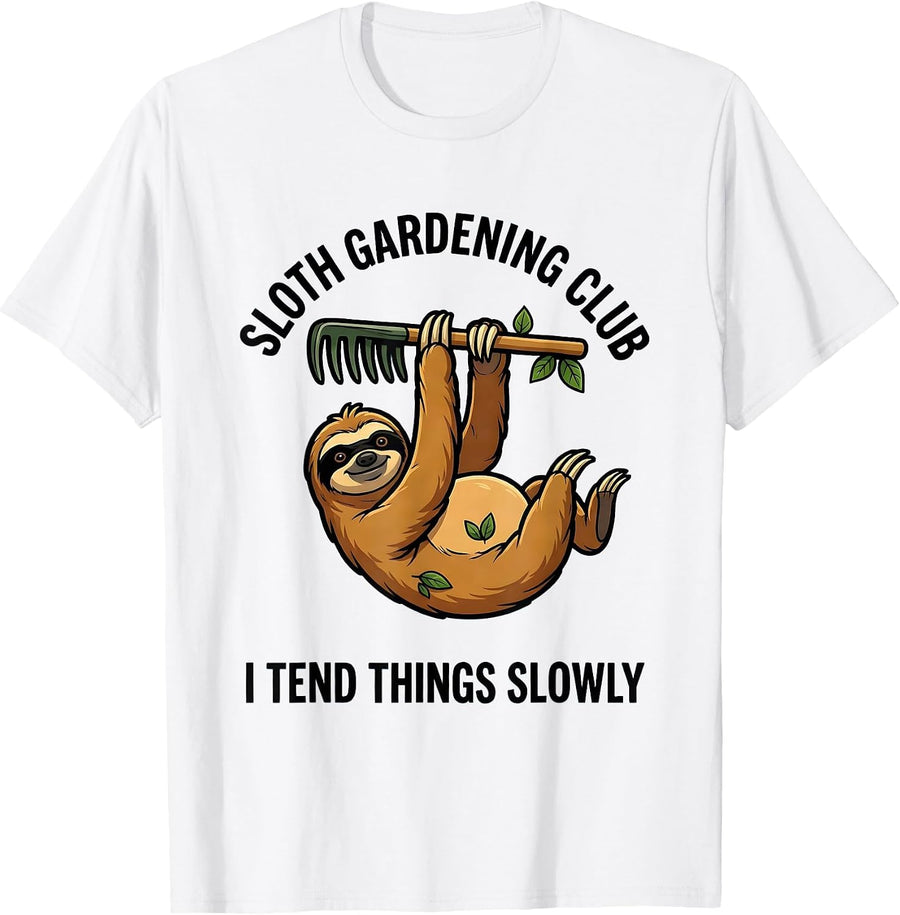 Men's Sloth Gardening Club I Tend Things Slowly Funny T-Shirt - White